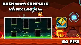 CÁCH FIX LAG MÀN DASH LÚC 70% // Geometry Dash 2.2 // LaroGamer