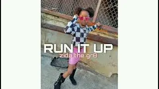Zida The Gr8 × Run It Up (Official Audio)