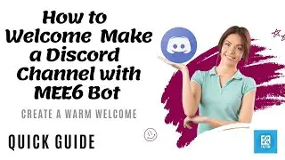 Create a Warm Welcome: How to Make a Discord Welcome Channel with MEE6 Bot