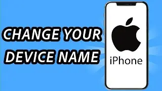 How to change your device name on iPhone (FULL GUIDE)