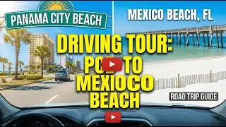 Driving from Panama City Beach to Mexico Beach, Florida