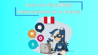 ¿Cómo Colocar Observaciones en tus Facturas con la Integración entre Dora y Cloudbeds?
