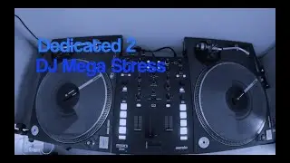 Dedicated 2 DJ Mega Stress