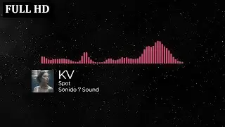 KV - Spot ( Sonido 7 Sound ) 🎧🎬 Musica Sin Copyright FULL HD