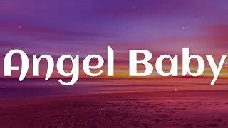 Troye Sivan - Angel Baby (Lyrics) || Playlist || Sia, Justine Skye, Tyga, Meghan Trainor
