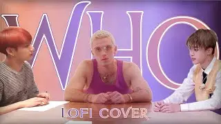 Lauv - Who (feat. BTS) lofi cover second edit