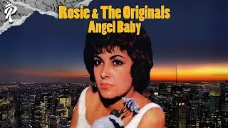 Rosie & The Originals - Angel Baby