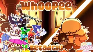 🎤🎶Whoopee But Every Turn a Different Character sings《FNF Whoopee》