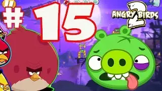 Angry Birds 2: Part-15 Gameplay/Walkthrough Level 106-110 [Boss Battle] Pig City Shangham