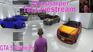 Chasharper Live Stream Chat and Hang Out GTA 5 Online Pc 18+