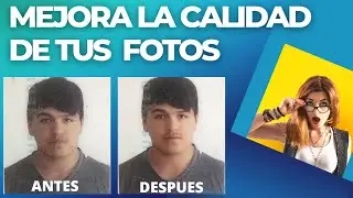 Como mejorar la calidad de una foto o imagen (2025)