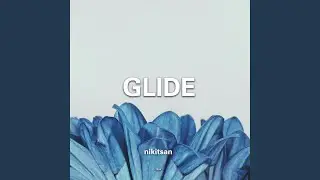 Glide