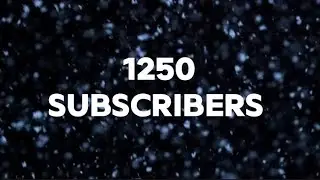 Thank you for 1250 subscribers