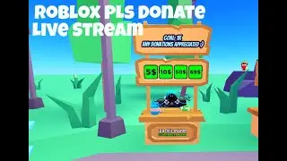 🔴LIVE! PLS DONATE 💸 | Roblox