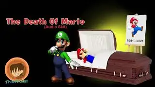 The Death Of Mario: Tears Of A Brother (audio skit) [April Fool 2021]