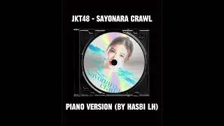 @JKT48 - Sayonara Crawl (Piano Version by Hasbi LH)