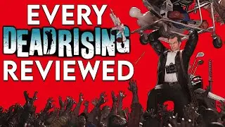 I Reviewed EVERY Dead Rising Game | Full Series Retrospective