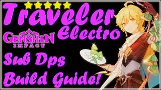Complete Electro Traveler Sub Dps Build Guide | Genshin impact