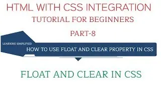 How do Float and Clear property work in CSS?