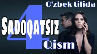 SADOQATSIZ 4 QISM TURK SERIALI O’ZBEK TILIDA / САДОКАТСИЗ ТУРК СЕРИАЛИ 4 КИСМ УЗБЕК ТИЛИДА