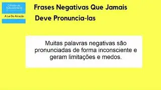 20 Frases negativas que jamais deve dizer O poder da mente