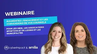 Webinar: Augmentez l'engagement et les conversions de vos courriels avec Amilia