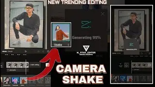 NEW TRENDING CAPCUT CAMERA SHAKE EFFECT REELS EDITING BY M_STAR_EDITOR