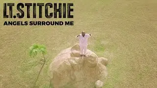 Lt. Stitchie - Angels Surround Me (Official Video)