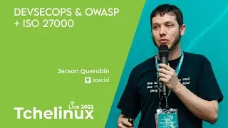 DevSecOps & OWASP + ISO 27000 - Jacson Querubin