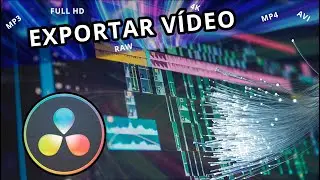 Como exportar video DaVinci Resolve