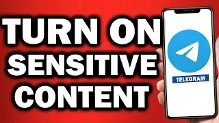 how to Turn On Sensitive Content On Telegram - Easily
