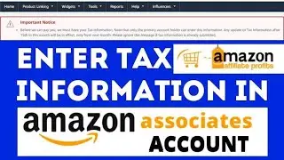 Amazon affiliate tax information added |how to withdrawal Amazon affiliate earn 2021|