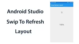 Android Swipe to Refresh Layout