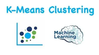 K-Means Clustering Algorithm 