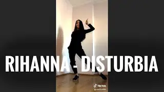 Rihanna - Disturbia Tik Tok Challenge