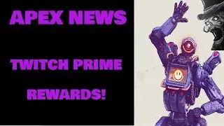 Apex Legends Twitch Prime Rewards