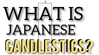 what is Japanese Candlestick?