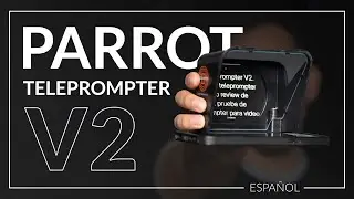 Graba tus videos con libretos | Parrot Teleprompter Review en Español