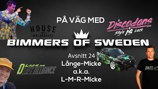 PVMBOS Avsnitt 24/30 - Långe-Micke a.k.a. L-M-R-Micke