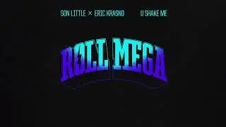 Roll Mega - U Shake Me (Official Audio)