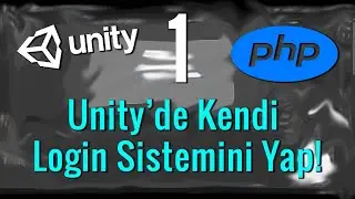 Kendi Login Sistemini Yap! | Unity C# - PHP 1