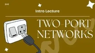 Two-Port Networks Explained | Conceptual Introduction