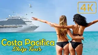 Costa Pacifica - Ship Tour - Cruise Adventure  