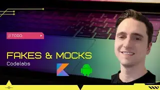 Test, Mocks, Espresso, Fakes, JUnit, Integration - Google Codelab - Android Kotlin