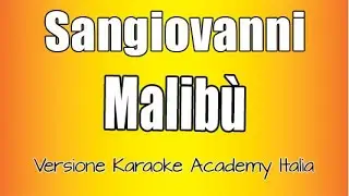 Sangiovanni - Malibù (Versione Karaoke Academy Italia) Versione televisiva