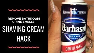 Remove Urine Smells from Bathroom | Shaving Cream Cleaning Hack | Quick & Easy