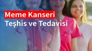 Meme Kanseri Teşhis ve Tedavisi | Medical Park
