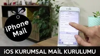 iOS Kurumsal Mail Kurulumu | iPhone Mail Kurulumu