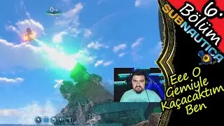 Gitti Milyon Dolarlık Gemi & Oyun Kaptanı Subnautica Türkçe 6.Bölüm