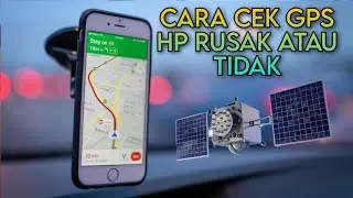 cara cek gps di hp rusak atau tidak •cara melihat satelit gps dari hp